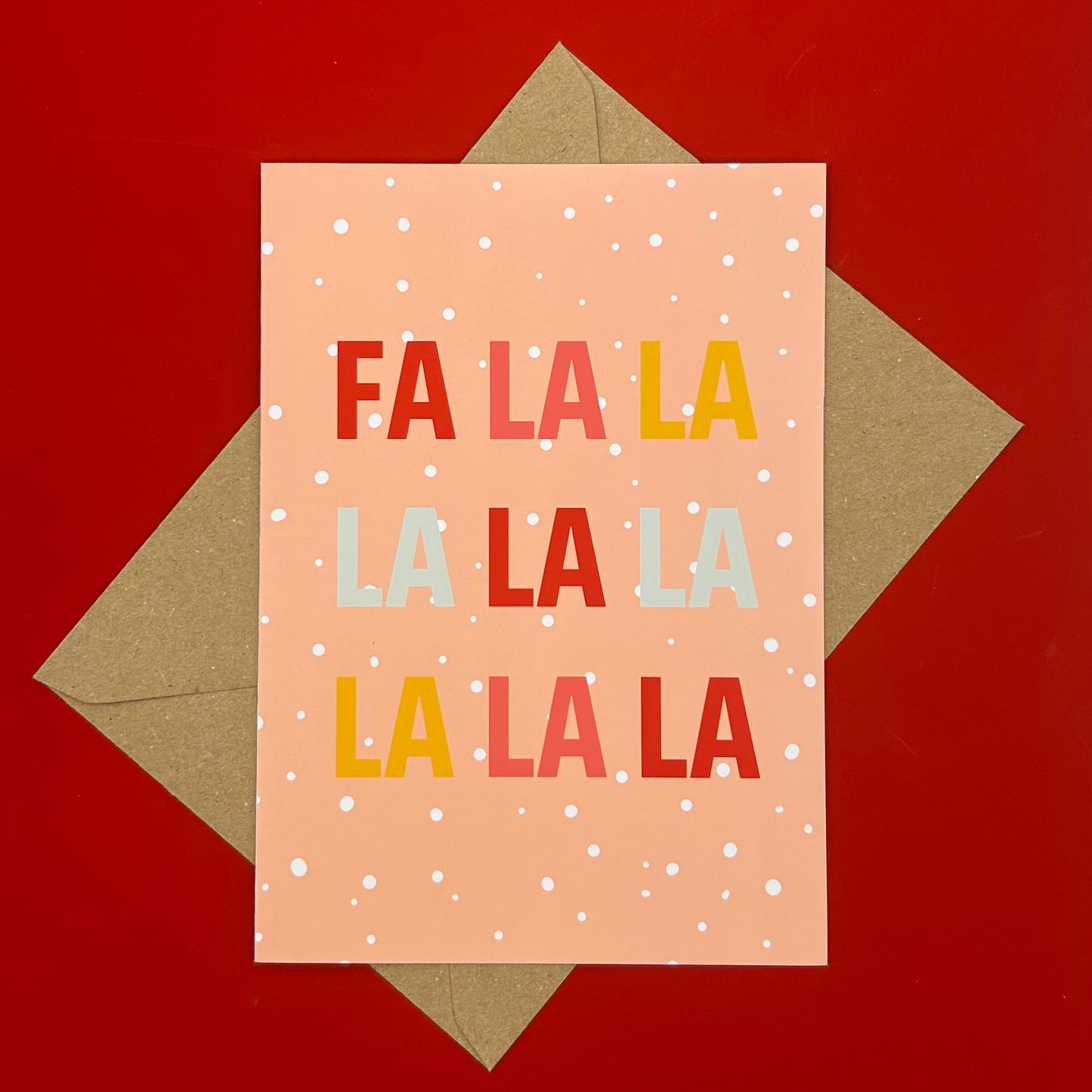 'Fa La La La La' Christmas Card