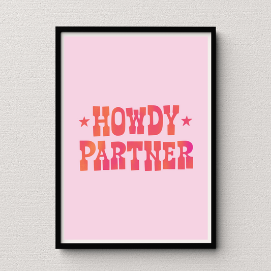 'Howdy Partner' Print